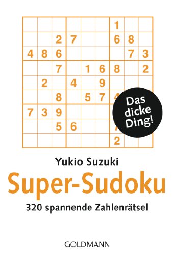 Super-Sudoku: 320 spannende Zahlenrätsel von Goldmann